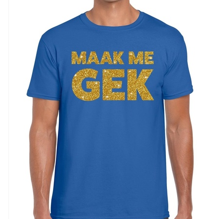 Maak me Gek glitter tekst t-shirt blauw heren
