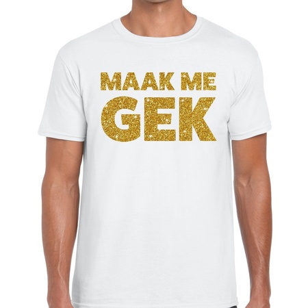 Maak me Gek glitter tekst t-shirt wit heren